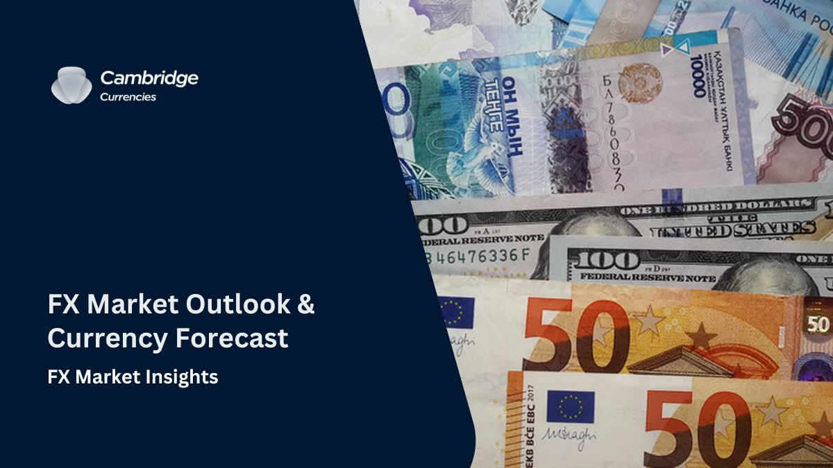 FX Market Outlook & Currency Forecast