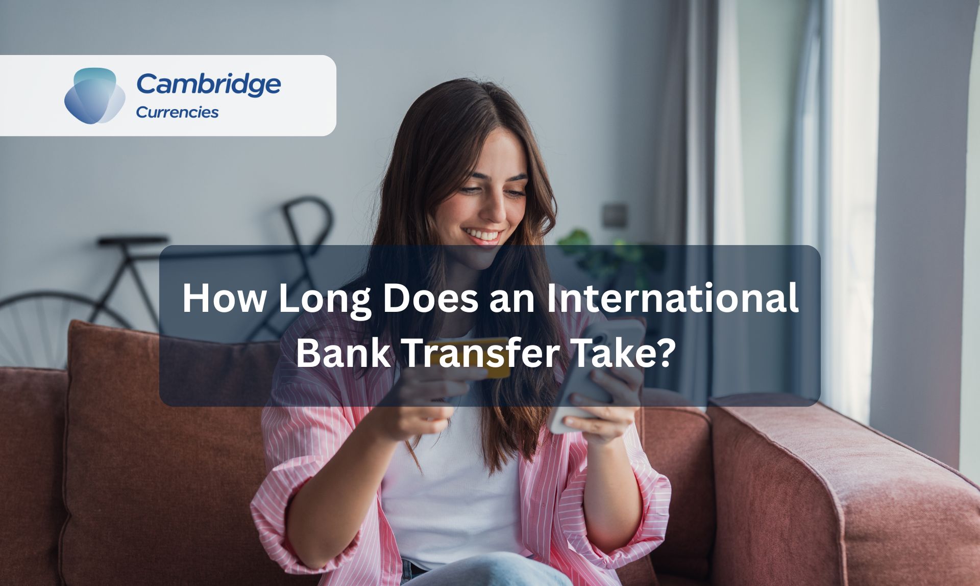 How Long Does an International Bank Transfer Take?