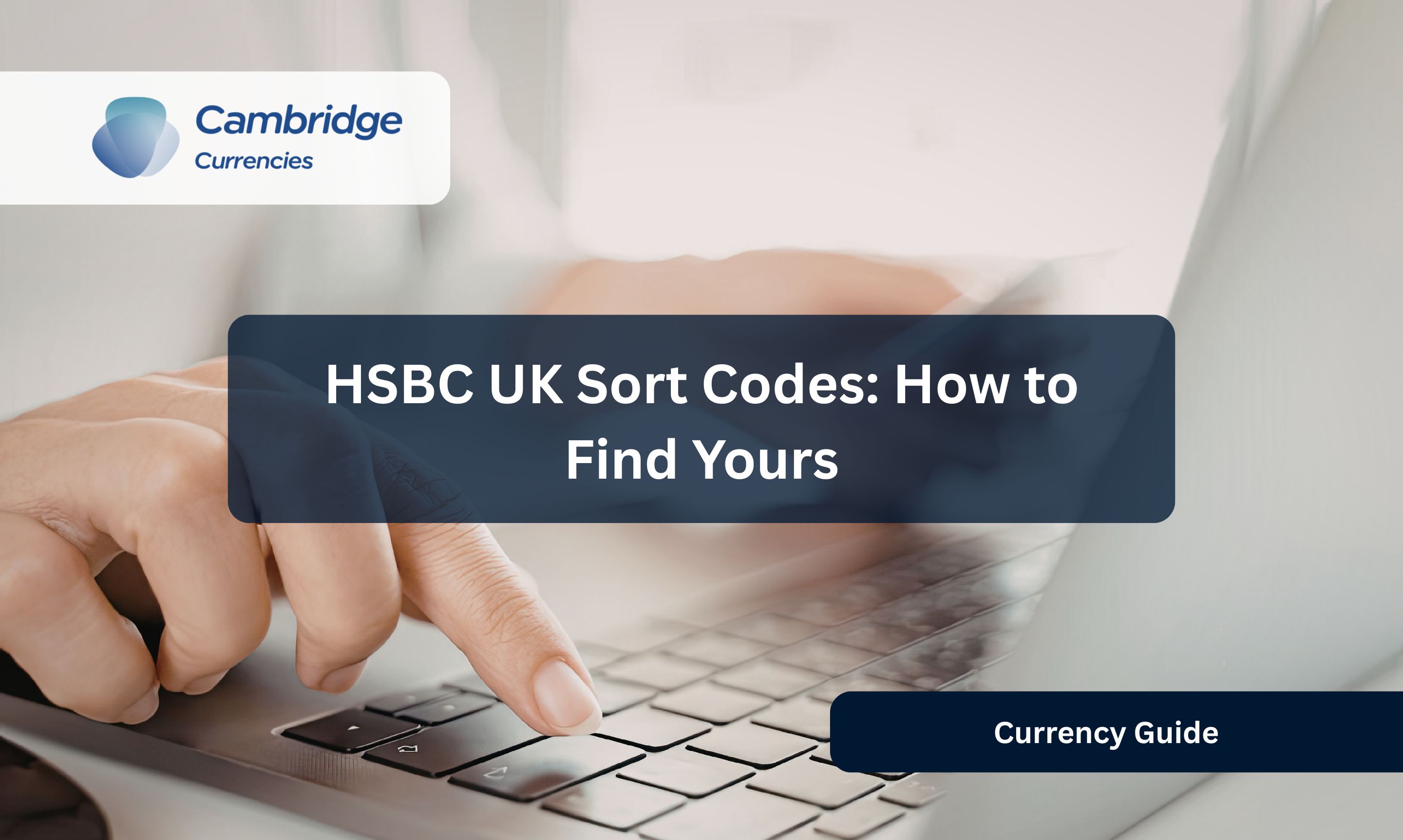 HSBC UK Sort Codes: How to Find Yours