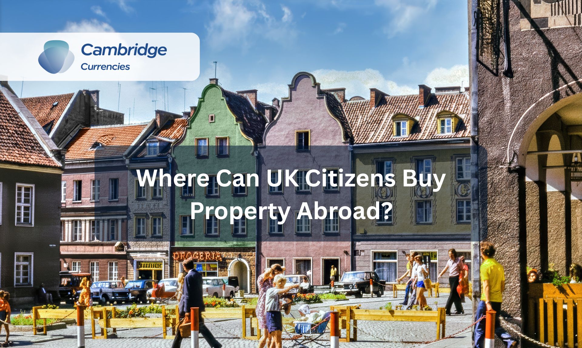Where Can UK Citizens Buy Property Abroad?